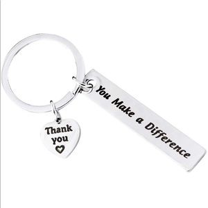 Keychain You make  Difference Thank You Gift